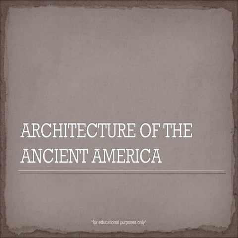 03 architecture of the ancient america