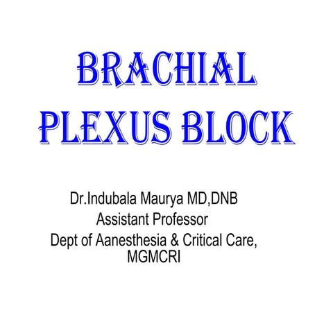 Brachial plexus block