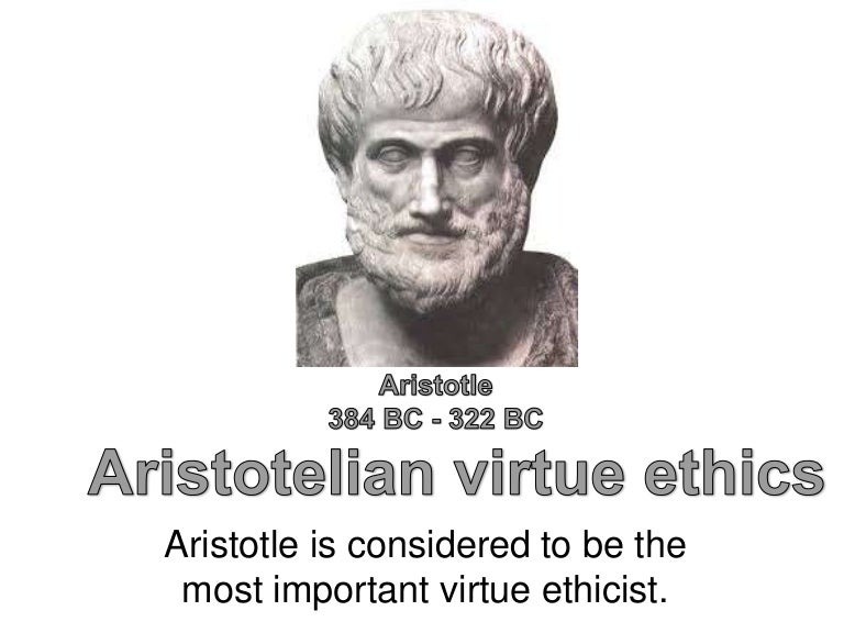 Aristotelian virtue ethics