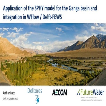 DSD-INT 2017 Application of the SPHY model for the Ganga basin and integratio...
