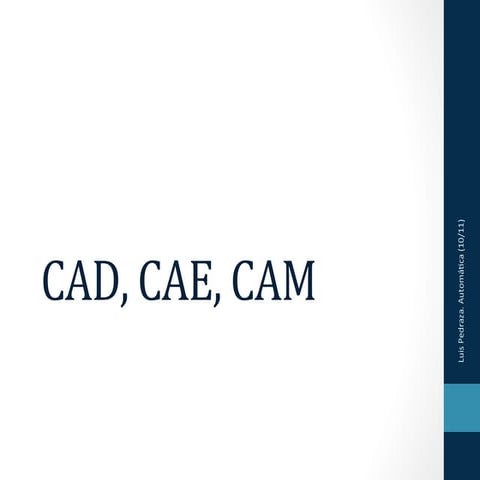 Sistemas cad cam cae | PPTX