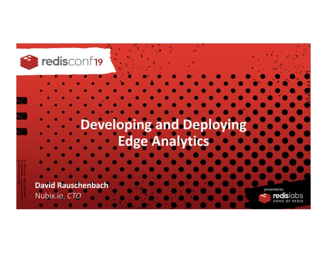 Developing And Deploying Edge Analytics: Dave Rauschenbach