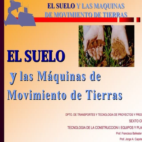 03 el suelo y las maquinas de movimiento de tierras