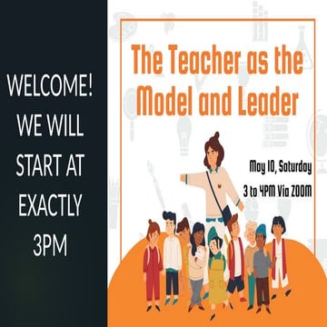 MAY 10: The Teacher as the Model and Leader