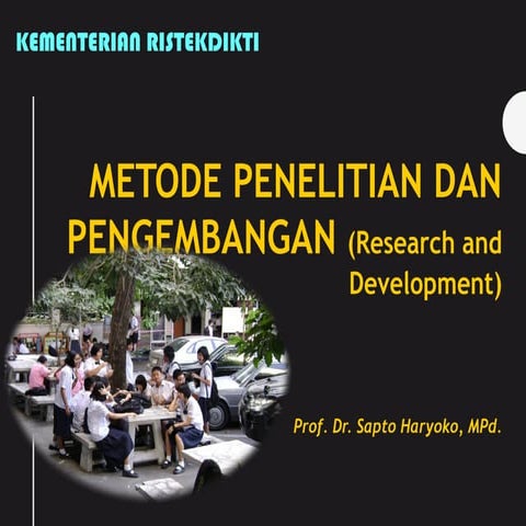 metode penelitian dan pemgembangan (Research and Development) | PPTX