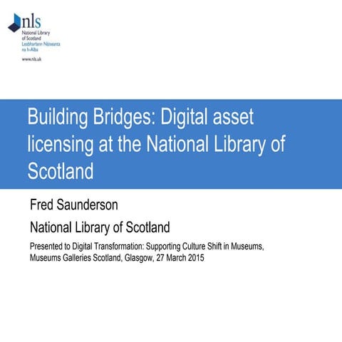 Building Bridges: Digital Asset Licensing at the National Library of Scotland