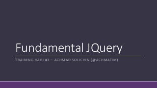 Fundamental JQuery