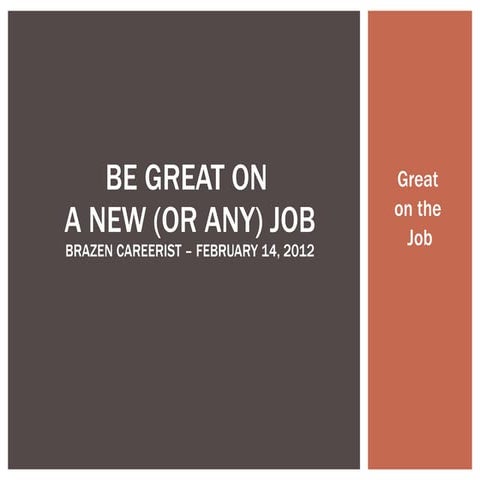 Be Great on the Job