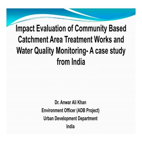 Impact Evaluation of Community Based Catchment Area Treatment Works and ...