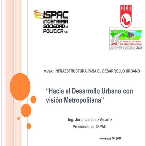 Hacia el Desarrollo Urbano con visión Metropolitana, Infraestructura para el ...