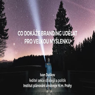 Livinbrand 2016 - Ivan Duškov, IPR Praha: Co dokáže branding velkých projektů