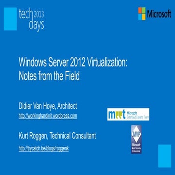 Windows Server 2012 Virtualization: Notes from the Field