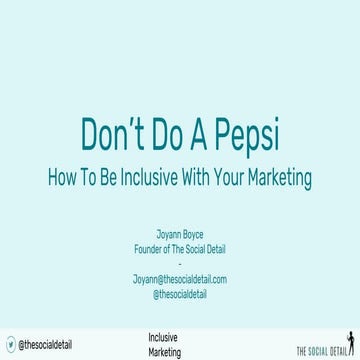 Don't Do A Pepsi - How To Be Inclusive With Your Marketing (Joyann Boyce, The...