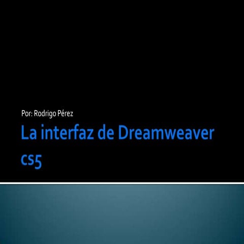 La interfaz de dreamweaver cs5