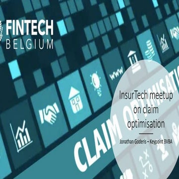 FinTech Belgium - FinTech Belgium - Insurtech Belgium MeetUp on Claim Optimis...