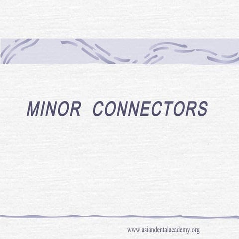   minor  connectors