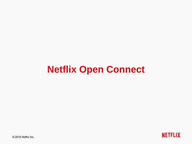Netflix Open Connect: Delivering In...