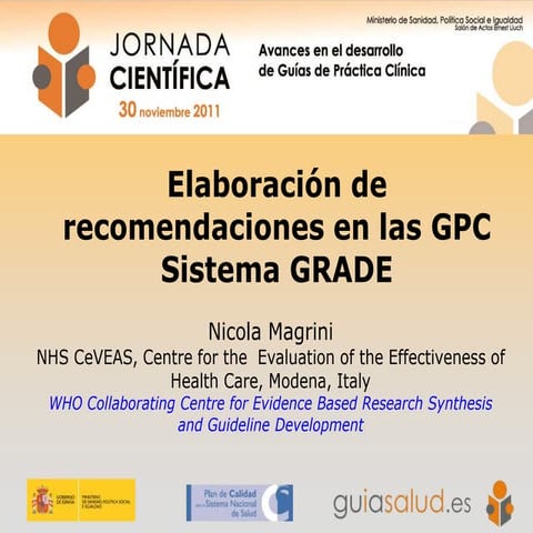 Elaboración de recomendaciones en GPC. Sistema GRADE