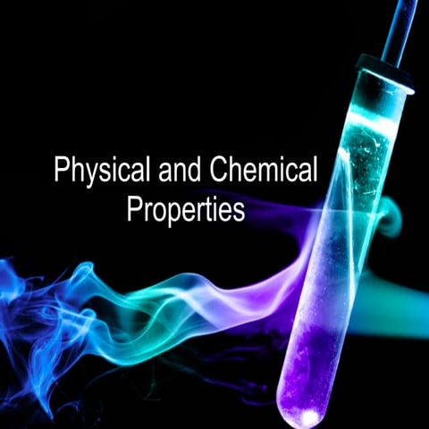 Physical and Chemical Properties