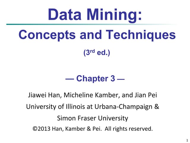 Data Mining:  Concepts and Techniques (3rd ed.)- Chapter 3 preprocessing