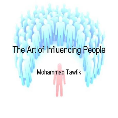 The Art of Influencing