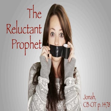 The Reluctant Prophet