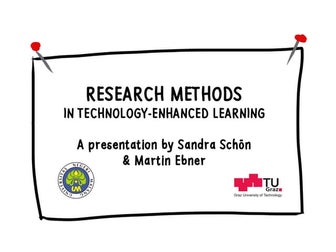 RESEARCH METHODS IN TECHNOLOGY-ENHANCED LEARNING 