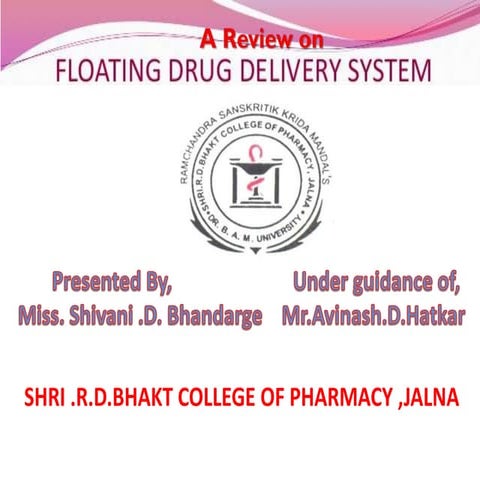 floating drug delivery system by shivani