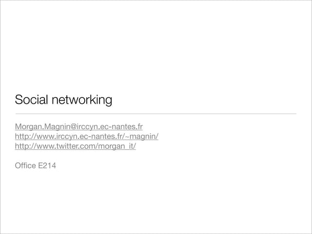 Social networks: technical issues