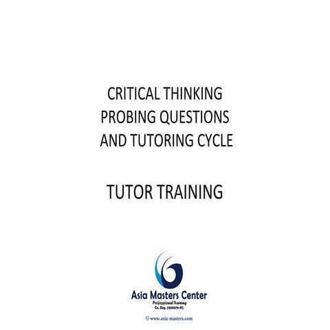 CRITICAL THINKING PROBING QUESTIONS AND TUTORING CYCLE