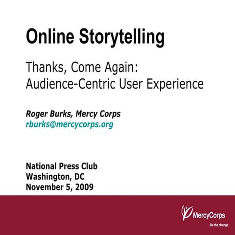 Online Storytelling at Mercy Corps, Roger Burks / Forum One Communications We...