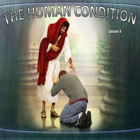 03 the human condition | PPTX