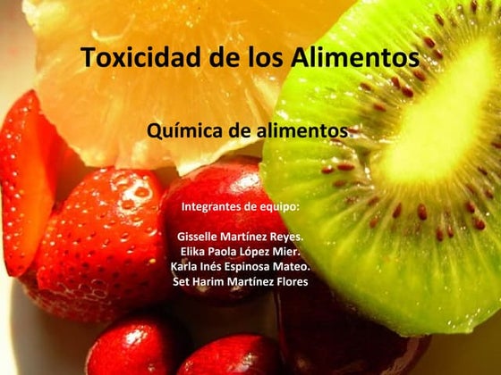 Agentes Tóxicos Naturalmente Presentes En Los Alimentos