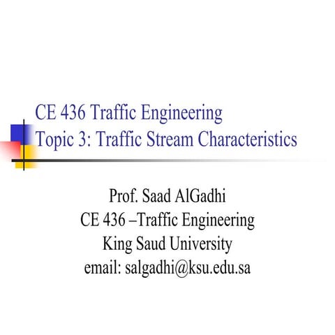 03 Traffic Stream Characteristics (Traffic Engineering هندسة المرور & Prof. S...
