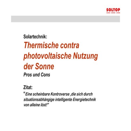 Solartechnik: Thermische contra photovoltaische Nutzung der Sonne