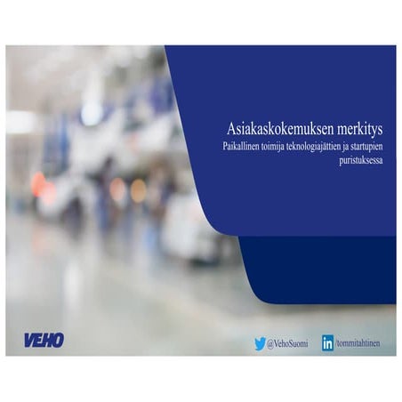 Asiakaskokemuksen merkitys - Autoalan paikallinen toimija, Tommi Tähtinen, CDO, Veho