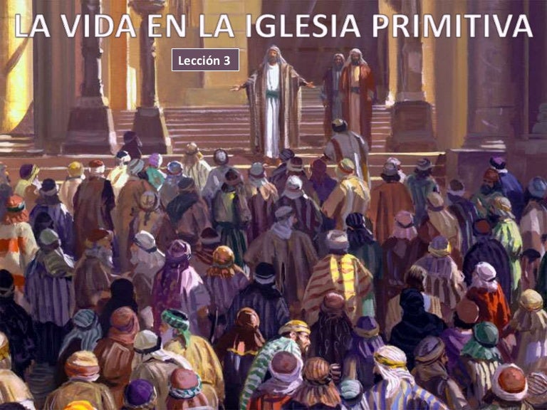 03 vida iglesia primitiva 03 vida iglesia primitiva