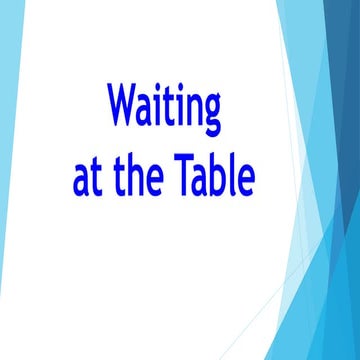 WAITING AT THE TABLE