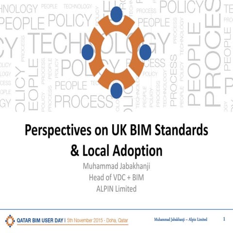 5th Qatar BIM User Day, Perspectives on UK BIM standards & local adoption