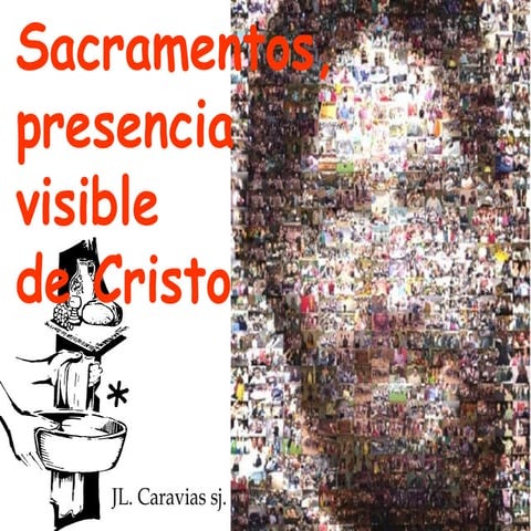 04 02 sacramentos presencia de cristo