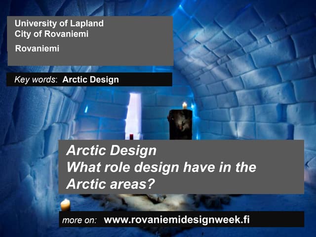 Arctic Design What role design have in the Arctic areas?