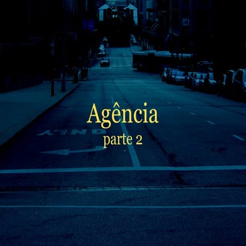 Agência - parte 2