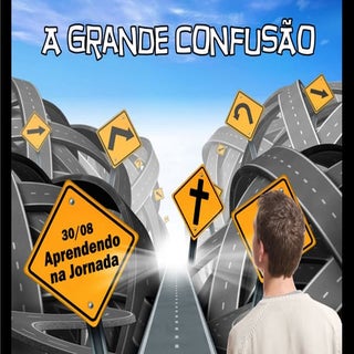 A Grande Confusão: Aprendendo na J...