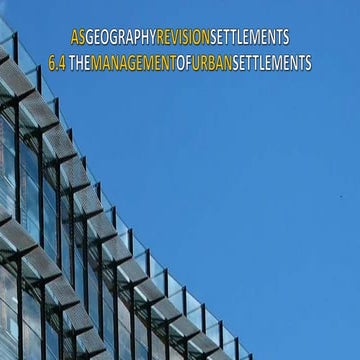CAMBRIDGE AS GEOGRAPHY REVISION: SETTLEMENTS - 6.4 THE MANAGEMENT OF URBAN SE...