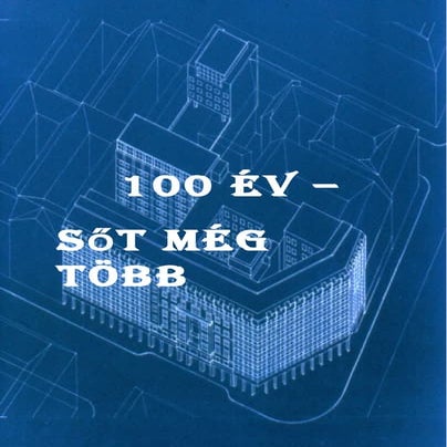 100 év sőt még több