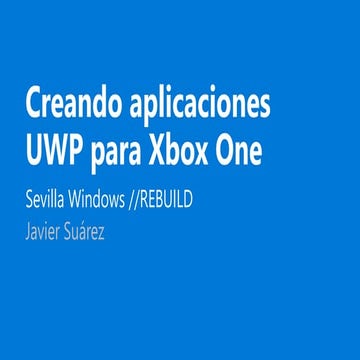 Creando Aplicaciones UWP para Xbox One