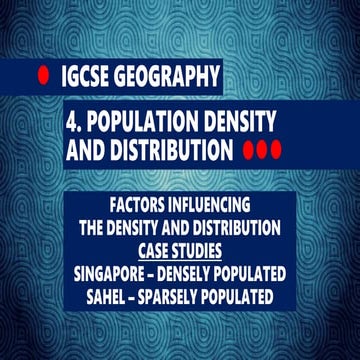 GEOGRAPHY IGCSE: POPULATION DENSITY AND DISTRIBUTION