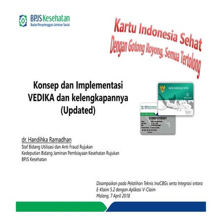 Konsep dan Implementasi Vedika dan Kelengkapannya