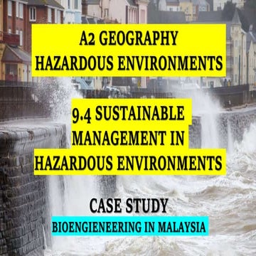 A2 CAMBRIDGE GEOGRAPHY: HAZARDOUS ENVIRONMENTS - SUSTAINABLE MANAGEMENT IN HA...