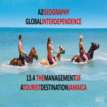 A2 CAMBRIDGE GEOGRAPHY: GLOBAL INTERDEPENDENCE - THE MANAGEMENT OF A TOURIST ...